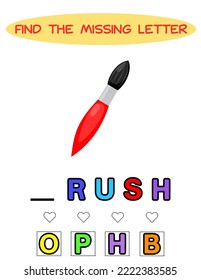 Find missing letter.Red brush. Educational spelling game for kids.Education puzzle for children find missing letter of cute cartoon brush  printable bug worksheet