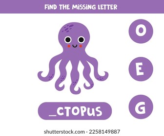 Find missing letter. Cartoon cute octopus. Educational spelling game for kids.