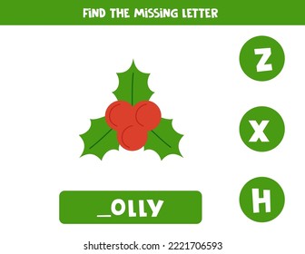 Find missing letter. Christmas holly. Educational spelling game for kids.