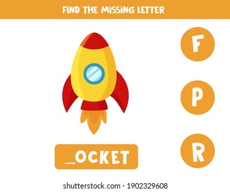 Encontrar la letra que falta. Cuto cohete espacial de dibujos animados. Juego educativo de ortografía para niños.