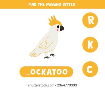 Find missing letter. Cute cartoon cockatoo. Educational spelling game for kids.