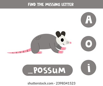 Find missing letter. Cute cartoon opossum. Educational spelling game for kids.