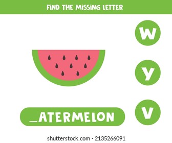 Find missing letter. Cute watermelon. Educational spelling game for kids.