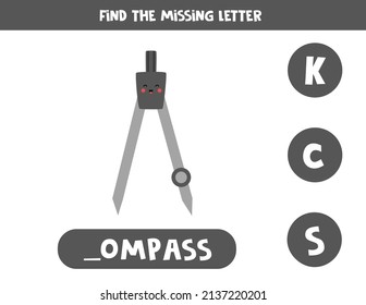 Find missing letter. Drawing compass. Educational spelling game for kids.