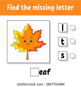 Find the missing letter. Education developing worksheet for kids. Activity page. Cartoon character. Autumn theme.