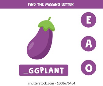 Find missing letter. Educational spelling game for kids. Vector illustration of cute cartoon eggplant. Practicing English alphabet. Printable worksheet.