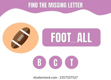 Find the missing letter. Football vector. Educational game for kids. Worksheet design.