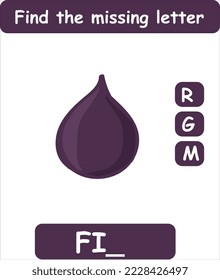 Find the missing letter. Hand drawn fig. Learning english words for kids