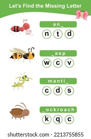 Find the missing letter insect edition. Printable children activity worksheet. Cute cartoon character bugs. Educational spelling puzzle game for kids. Fill in the missing letter.