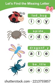 Find the missing letter insect edition. Printable children activity worksheet. Cute cartoon character bugs. Educational spelling puzzle game for kids. Fill in the missing letter.