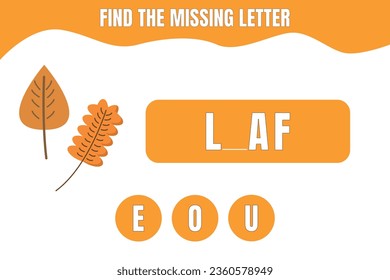 Find the missing letter. Leaf vector. Educational game for preschool, kindergarten or elementary students. Printable worksheet design for kids.