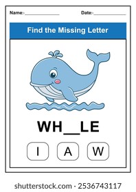 Find the missing letter. Printable kids activity worksheet with a cute whale character. Educational spelling puzzle game for early learners. Fill in the missing letter. Learn English alphabet
