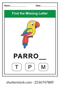 Find the missing letter. Printable kids activity worksheet with a cute parrot character. Educational spelling puzzle game for early learners. Fill in the missing letter. Learn English alphabet
