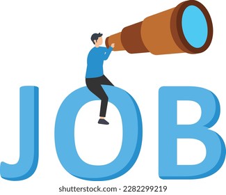 Find opportunity, Looking for a new job, employment, career or job search, find opportunity, job vacancy or work position concept, man with binoculars to see job opportunity.
