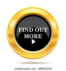 Find out more icon. Internet button on white background. EPS10 vector.