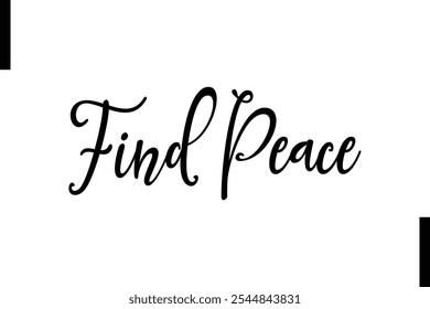 Encontre paz Tipografia Elegante Texto Motivational Quotes