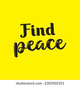 Find Peace Text Quote On yellow Background