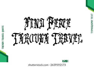 Find Peace Through Travel  Retro Style Typography Lettering Trendy Travel Quotation