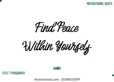 Find Peace Within Yourself  Stylish Typography Text Positive Life Quote