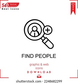 FIND PEOPLE icon vector . Business marketing management, FIND PEOPLE icons , simple, isolated, application , logo, flat icon for website design or mobile applications, 
UI  UX design Editable stroke.