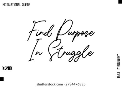 Encontrar propósito en la lucha - Vector de tipografía de cita positiva Letras artísticas