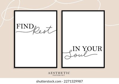 Find rest in your soul. Set of aesthetic posters in minimalist style with one line art lettering. Trendy bohemian typography designs for poster, background, print, decor etc. Vector illustration