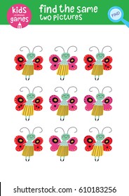Find the same two pictures. Kids learning games collection. Cute butterfly.
