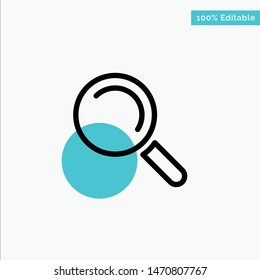 Find, Search, View turquoise highlight circle point Vector icon. Vector Icon Template background