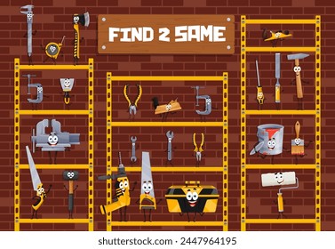 Find two same cartoon DIY and repair tools characters. Difference spotting kids quiz, riddle or find to same puzzle vector worksheet with ax, spatula, vice, hammer and brush, drill tools personages