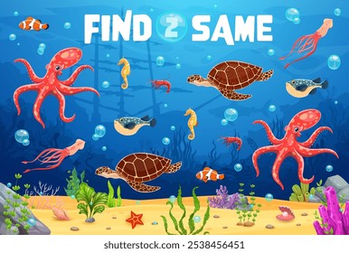 Find two same cartoon sea underwater animals. Vector worksheet riddle invites kids to find identical creatures among sea turtle, octopus, crab and fish. Puzzle for children with bright marine life