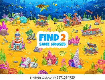 Find two same cartoon underwater houses, kids game worksheet. Same picture finding kids puzzle vector page with sunken boat, lighthouse, shell and castle, submarine, treasure chest fantasy houses