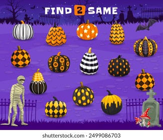 Find two same Halloween patterned pumpkins on cemetery, kids game vector worksheet. Halloween horror holiday pumpkins matching quiz puzzle with cartoon mummy, bats, zombie and graveyard tombstones