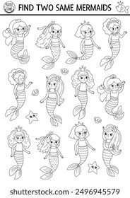 Find two same mermaids. Black and white fairytale ocean kingdom matching activity for children. Marine educational quiz worksheet, coloring page. Line printable game with sea princess