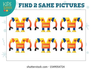 Find two same pictures kids game vector illustration. Activity for preschool children with matching objects and finding 2 identical. Cartoon robot character 