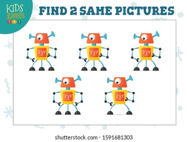 Find two same pictures kids game vector illustration. Educational activity for preschool children with matching objects and finding 2 identical. One-eyed cartoon funny humanoid robot 