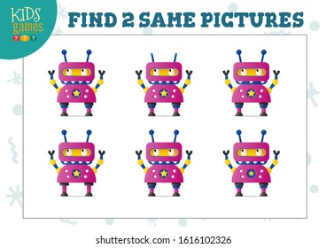 Find two same pictures kids game vector illustration. Activity for preschool children with matching objects and finding 2 identical cute robots