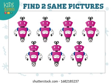 Find two same pictures kids game vector illustration. Educational activity for preschool children with matching objects and finding 2 identical. One-eyed cartoon funny humanoid robot