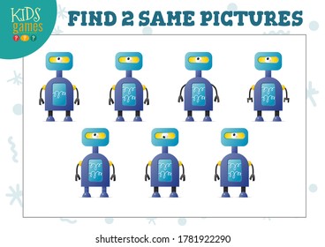 Find two same pictures kids game vector illustration. Educational activity for preschool children with matching objects and finding 2 similar. Cartoon cute robot