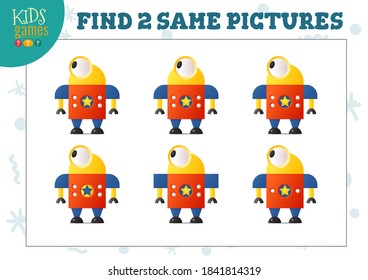 Find two same pictures kids game vector illustration. Educational activity for preschool children with matching objects and finding 2 identical. One-eyed cartoon funny humanoid robot