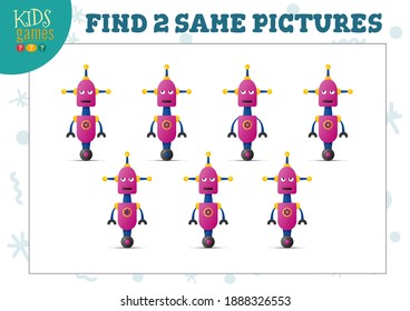 Find two same pictures kids puzzle vector illustration. Activity for preschool children with matching objects and finding 2 identical. Cartoon funny robot game