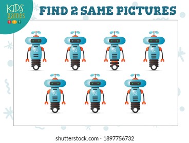 Find two same pictures kids puzzle vector illustration. Activity for preschool children with matching objects and finding 2 identical. Cartoon funny robot game