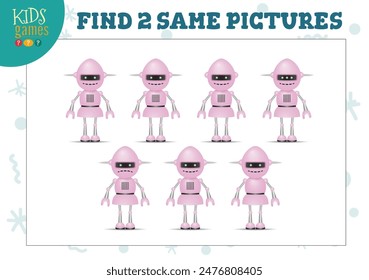 Find two same pictures kids game vector illustration. Educational activity for preschool children with matching objects and finding 2 identical. Cartoon funny humanoid robot