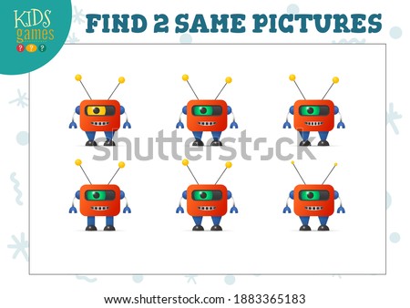 Find two same pictures kids game vector illustration. Educational activity for preschool children with matching objects and finding 2 identical. Cartoon funny humanoid robot