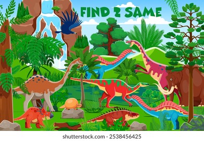 Encuentra dos mismos dinosaurios prehistóricos, hoja de trabajo de juegos para niños. Enigma de Vector con especies de dinosaurios de dibujos animados en un entorno verde. Puzzle, juego de preguntas, entretenimiento y actividad educativa para niños