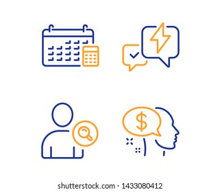 Find user, Calendar and Lightning bolt icons simple set. Pay sign. Search person, Calculator device, Messenger. Beggar. Business set. Linear find user icon. Colorful design set. Vector