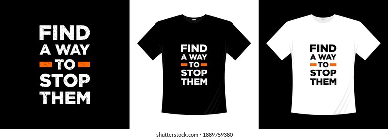 encontrar una manera de detenerlos en el diseño de camisetas tipográficas.