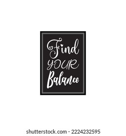 find your balance black letter quote