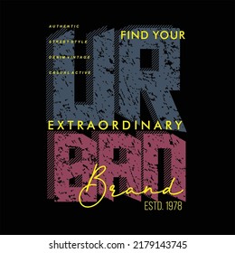 find your extraordinary slogan graphic design fashion, typography vector illustration, modern style, for print t shirt 