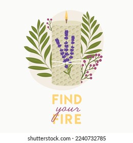 Find your fire quote. Illustration of scented burning candle with lettering. Home decorative candle print. Hand draw vector illustration