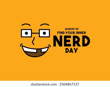 Finden Sie Ihren inneren Nerd Day. 23. August. Oranger Hintergrund. EPS 10.